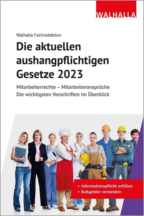 Walhalla Fachredaktion: Die aktuellen aushangpflichtigen Gesetze 2023, Buch