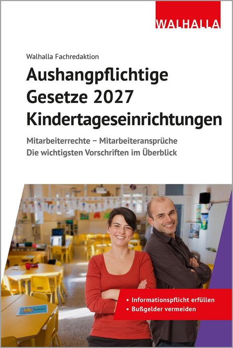 "Walhalla Fachredaktion: Aushangpflichtige Gesetze 2027 Kindertageseinrichtungen. Zwei lächelnde Personen im Kindergarten."