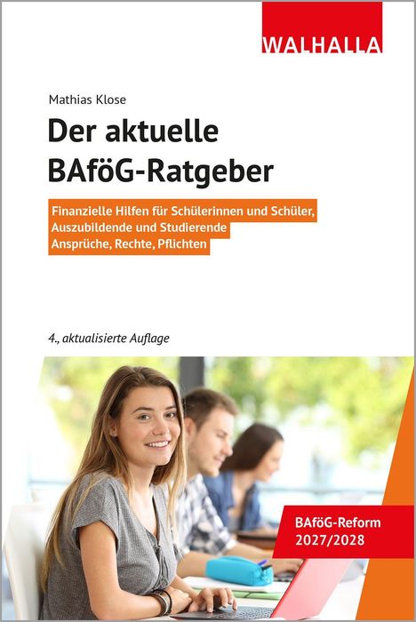 „Der aktuelle BAföG-Ratgeber“, finanzielle Hilfen, 4. Auflage, BAföG-Reform 2027/2028. Junge Menschen lernend am Tisch.