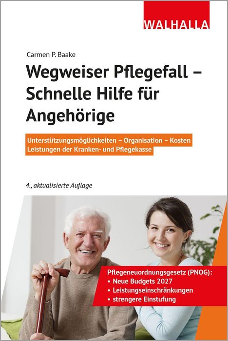 Wegweiser Pflegefall – Schnelle Hilfe für Angehörige. Logo "Walhalla". Zwei Personen, eine mit Gehstock, lächeln.