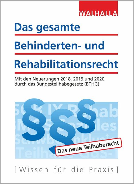 Walhalla Fachredaktion: Das gesamte Behinderten-/Rehabilitationsrecht, Buch