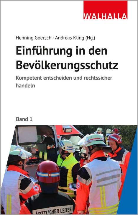 Kompetent und rechtssicher handeln: Einführung in den Bevölkerungsschutz, Buch
