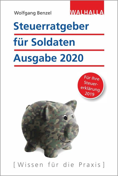 Wolfgang Benzel: Steuerratgeber für Soldaten - Ausgabe 2020, Buch