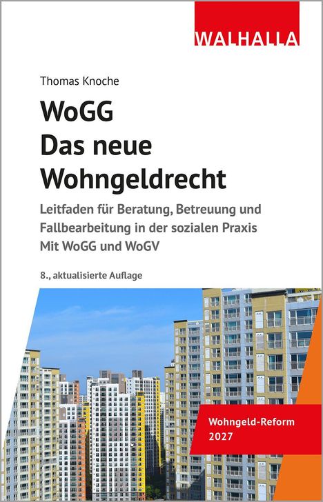 Titel: "WoGG Das neue Wohngeldrecht", Autor: Thomas Knoche, "WALHALLA" Logo. Hochhäuser vor blauem Himmel.