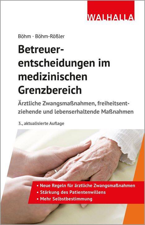 Text: "Betreuerentscheidungen im medizinischen Grenzbereich." Zwei Hände, eine jüngere umschließt eine ältere.
