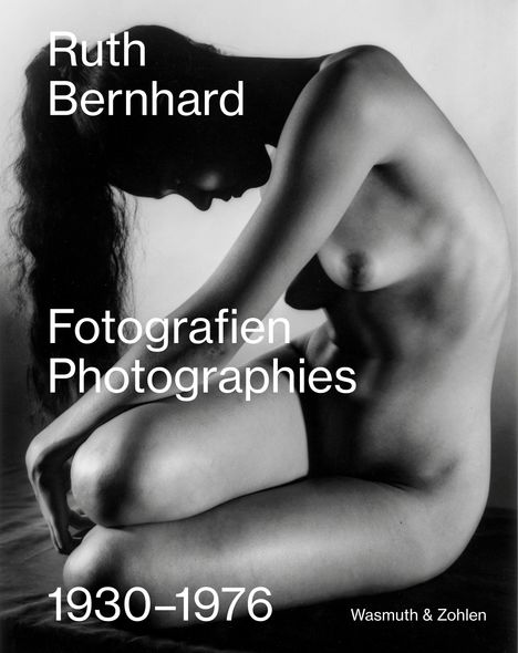 Ruth Bernhard. Fotografien - Photographies, Buch