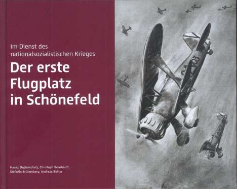 Harald Bodenschatz: Der erste Flugplatz in Schönefeld, Buch
