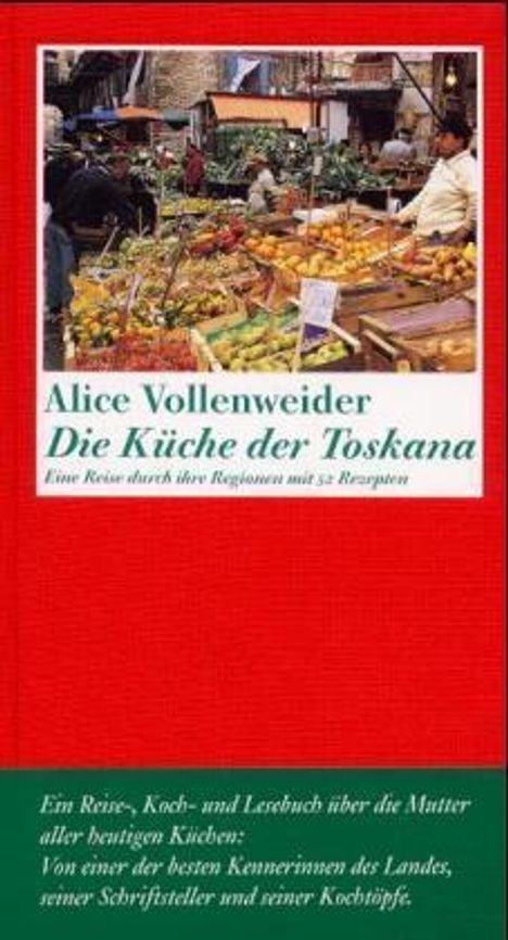 Alice Vollenweider: Die Küche der Toskana, Buch