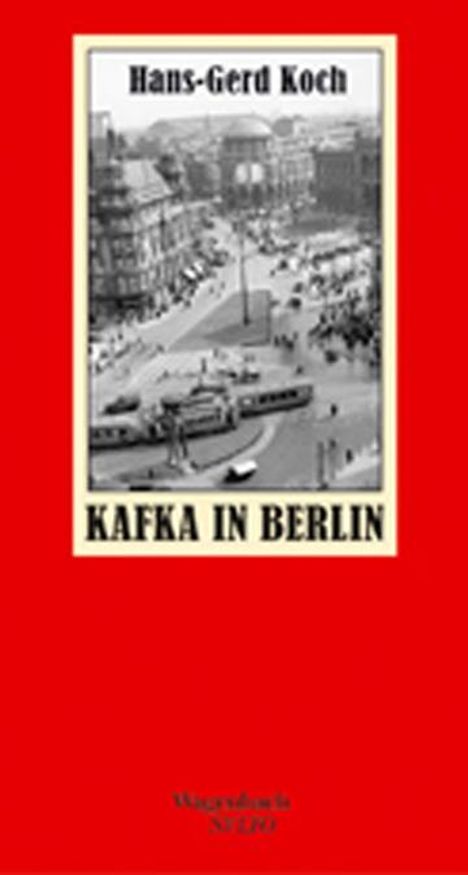 Hans-Gerd Koch: Kafka in Berlin, Buch