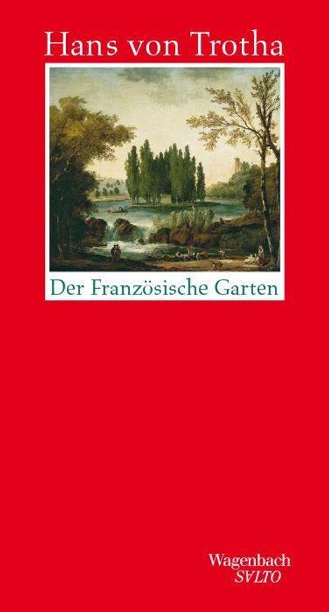 Hans von Trotha: Der französische Garten, Buch