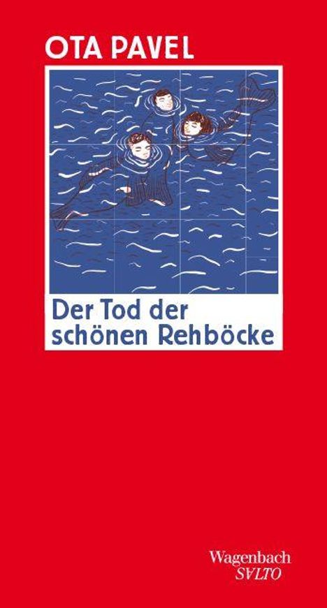 "OTA PAVEL. Der Tod der schönen Rehböcke." Illustration: drei schwimmende Personen in blauem Wasser.