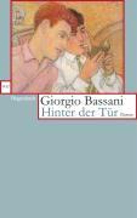 Giorgio Bassani: Bassani, G: Hinter der Tür, Buch