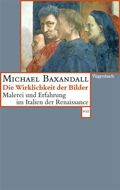 Michael Baxandall: Die Wirklichkeit der Bilder, Buch