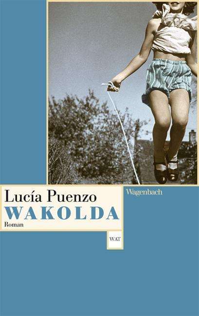 Lucía Puenzo: Puenzo, L: Wakolda, Buch