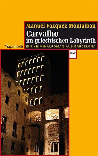 Manuel Vázquez Montalbán: Carvalho im griechischen Labyrinth, Buch