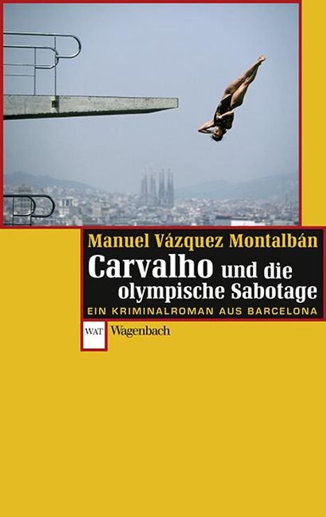 Manuel Vázquez Montalbán: Carvalho und die olympische Sabotage, Buch