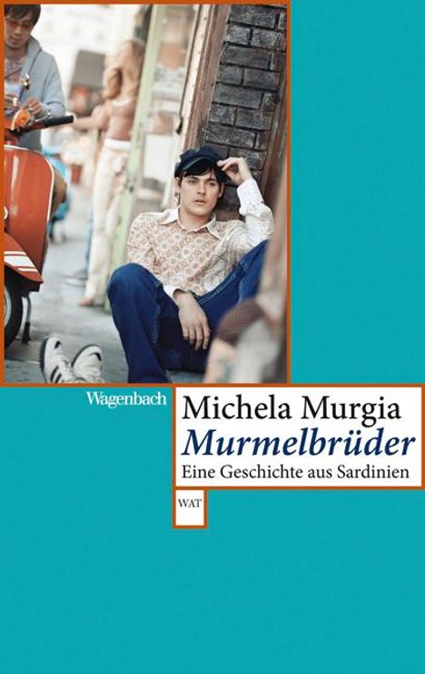 Michela Murgia: Murmelbrüder, Buch