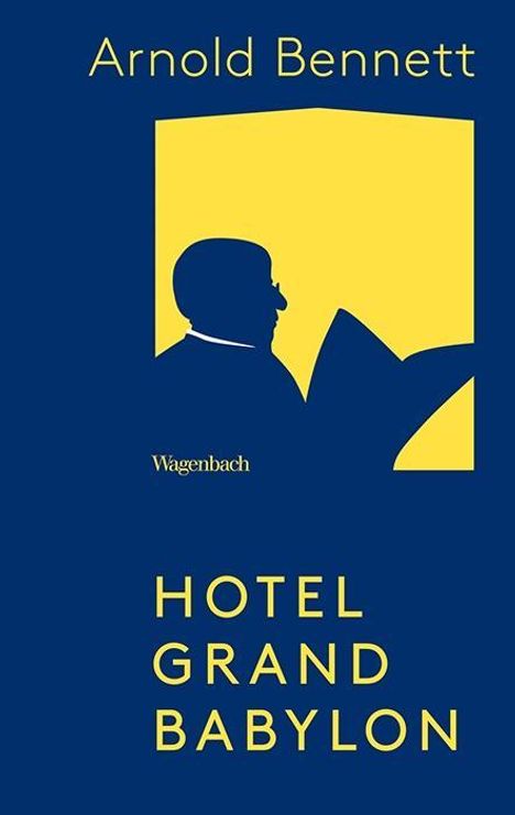 Arnold Bennett: Hotel Grand Babylon, Buch