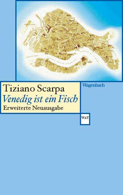 Tiziano Scarpa: Venedig ist ein Fisch, Buch