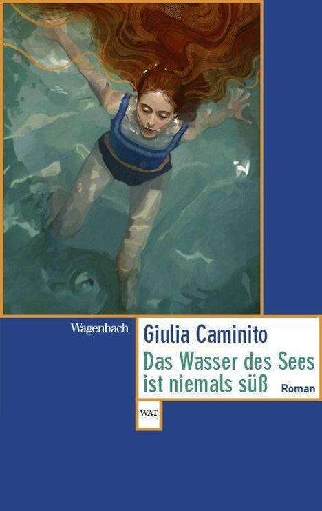 Giulia Caminito: Das Wasser des Sees ist niemals süß, Buch