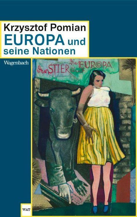 Text: "Krzysztof Pomian, EUROPA und seine Nationen." Ein Gemälde: Frau neben einem Stier, im Hintergrund der Schriftzug "Europa".
