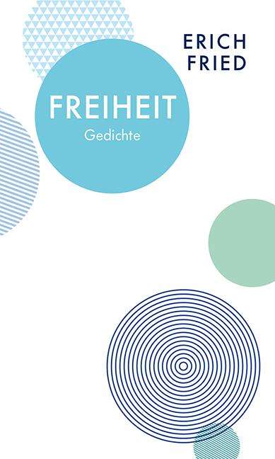 Erich Fried: Freiheit, Buch
