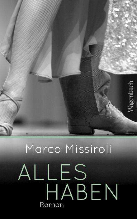 Marco Missiroli: Alles haben, Buch