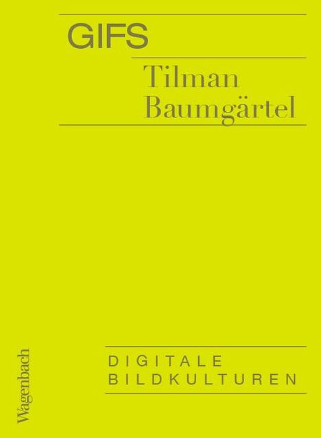 Tilman Baumgärtel: GIFs, Buch