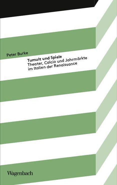 Peter Burke: Tumult und Spiele, Buch