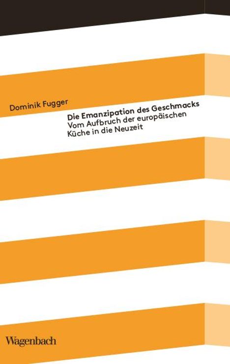 Dominik Fugger: Die Emanzipation des Geschmacks, Buch