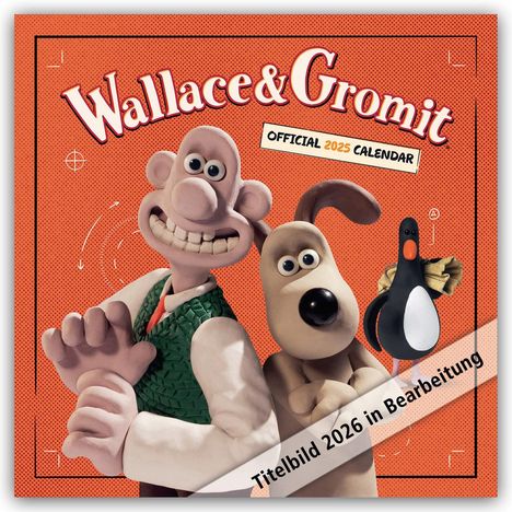 Danilo Promotion Ltd: Wallace and Gromit 2026 - Wandkalender, Kalender