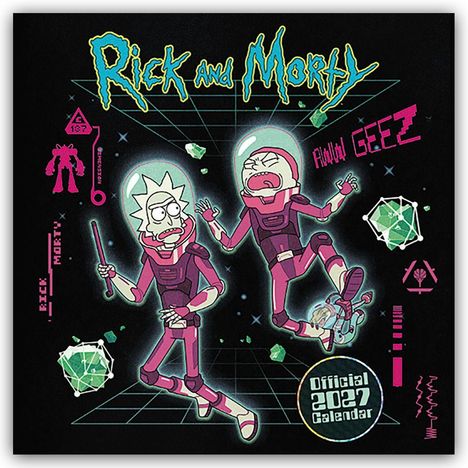 Texte: "Rick and Morty", "Awww Geez", "Official 2027 Calendar". Illustration: Zwei Figuren in Raumanzügen mit Kristallen.