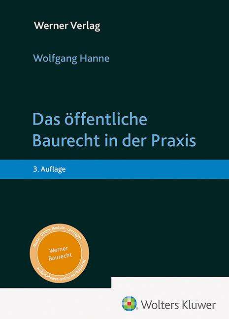 Wolfgang Hanne: Das öffentliche Baurecht in der Praxis, Buch