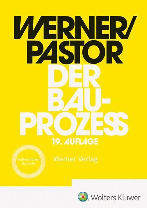Text: "WERNER/PASTOR DER BAU-PROZESS 19. AUFLAGE. Werner Verlag." Gelbes Cover, modernes Layout, Verlag-Logo unten.