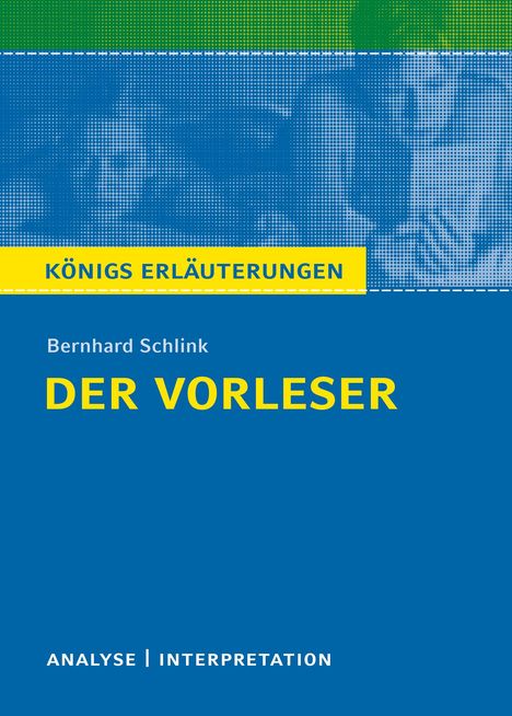 Bernhard Schlink: Der Vorleser. Textanalyse und Interpretation, Buch