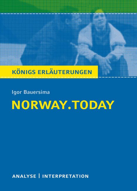 Igor Bauersima: norway.today. Königs Erläuterungen, Buch