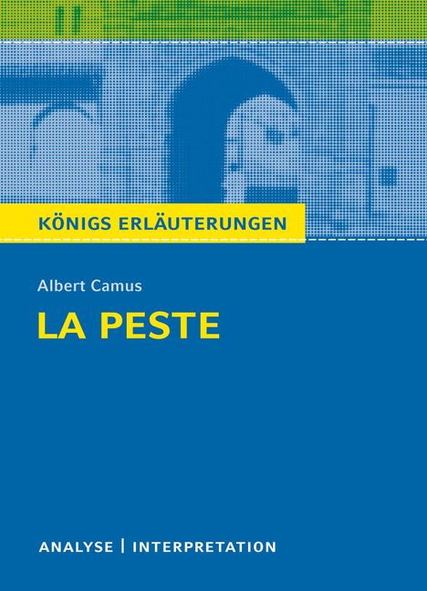 Albert Camus: Königs Erläuterungen: La Peste - Die Pest von Albert Camus., Buch