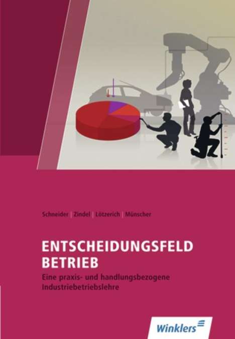 Peter J. Schneider: Entscheidungsfeld Betrieb, Buch