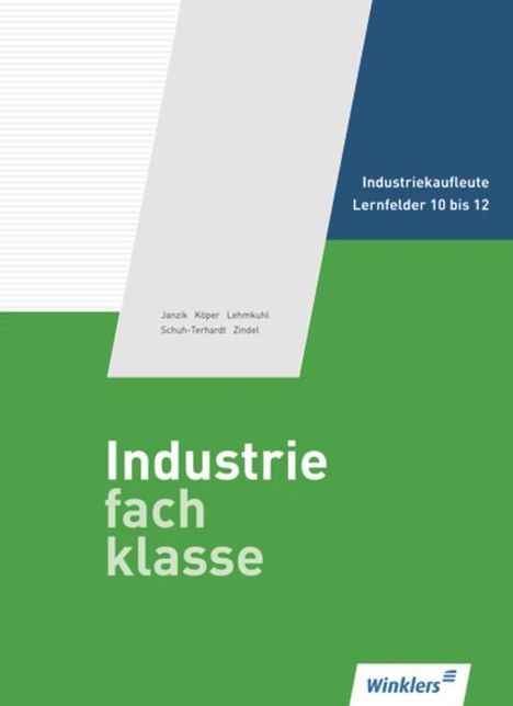 Siegfried Schmolke: Industriefachklasse. Schülerbuch. 3. Ausbildungsjahr. Lernfelder 10 bis 12, Buch