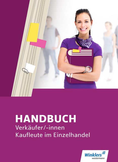 Hans-Jürgen Bazan: Handbuch Verkäufer / -innen, Kaufleute im Einzelhandel. Schülerband, Buch