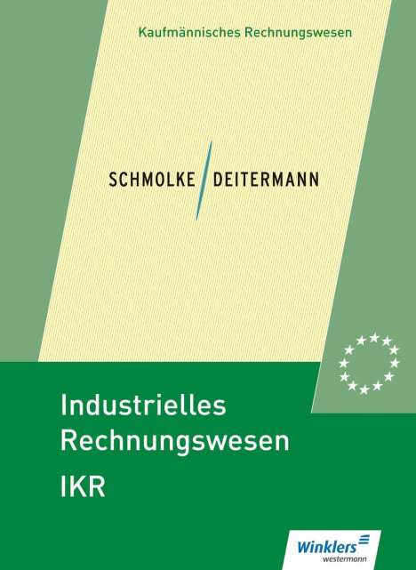 Manfred Deitermann: Industrielles Rechnungswesen - IKR SB, Buch