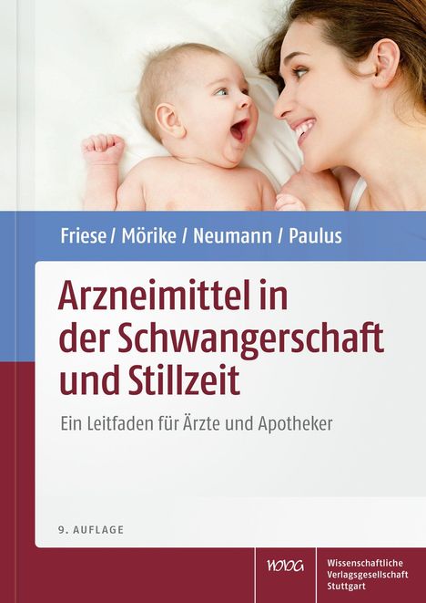 Klaus Friese: Arzneimittel in der Schwangerschaft und Stillzeit, Buch