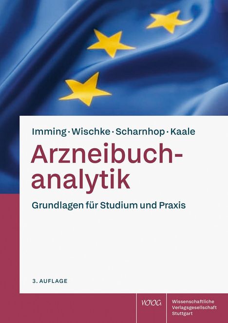 Arzneibuchanalytik: Grundlagen für Studium und Praxis. Europaflagge mit gelben Sternen auf blauem Hintergrund.