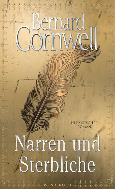 Bernard Cornwell: Narren und Sterbliche, Buch