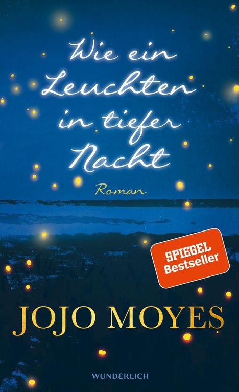 Jojo Moyes: Wie ein Leuchten in tiefer Nacht, Buch