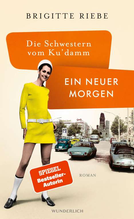 Brigitte Riebe: Die Schwestern vom Ku'damm: Ein neuer Morgen, Buch