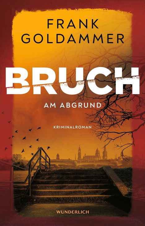 Frank Goldammer: Bruch: Am Abgrund, Buch