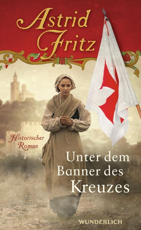 Astrid Fritz: Unter dem Banner des Kreuzes, Buch