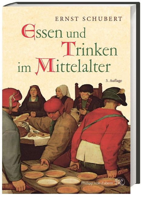 Ernst Schubert: Schubert, E: Essen und Trinken im Mittelalter, Buch