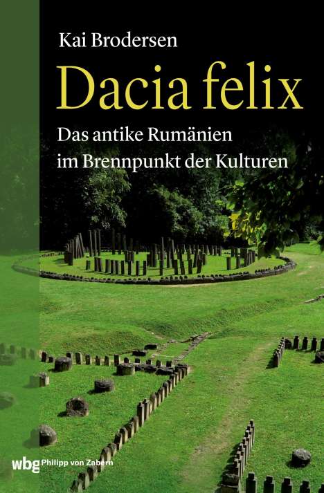 Kai Brodersen: Dacia felix, Buch